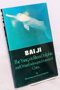 image of Bai Ji: The Yangtze Rive Dolphin and Other Endangered Animals of China