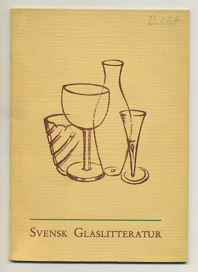 Förteckning över svensk glaslitteratur. Utgiven…