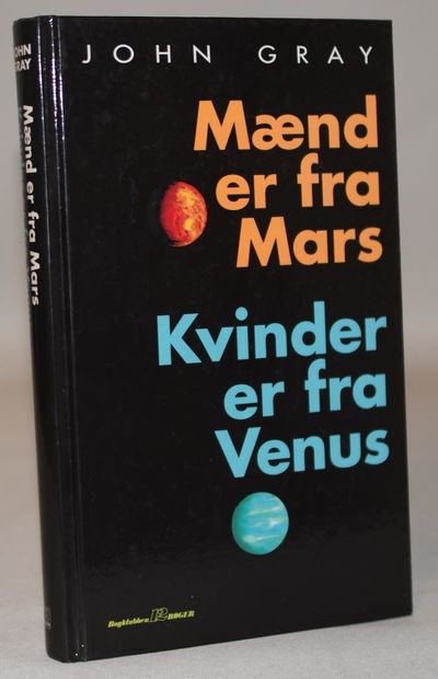 Mænd er fra Mars, kvinder er fra Venus.