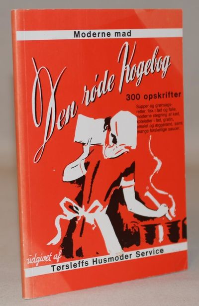 Den røde kogebog. 300 opskrifter. (Moderne mad).