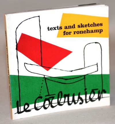 Le Corbusier Texts And Sketches For Ronchamp.