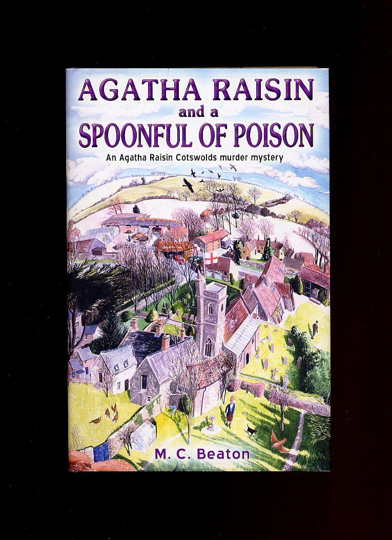 Agatha Raisin and a Spoonful of Poison; A Cotswolds Murder Mystery