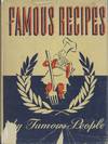 Famous Recipes By Famous People. Compiled and edited by Herbert Cerwin. Illustrated by Sinclair Ross