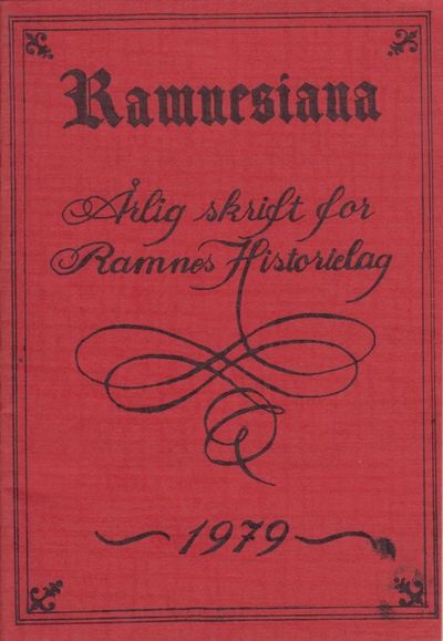 Ramnesiana. Årlig skrift for Ramnes Historielag.…