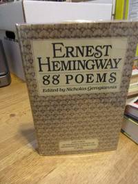 88 Poems by Hemingway, Ernest (edited By Nicholas Gerogiannis) - 1979