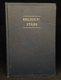 image of Biological Stains; A Handbook on the Nature and Uses of the Dyes Employed in the Biological Laboratory
