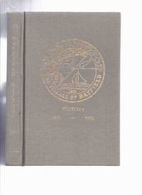 Corporation of the Village of Bayfield History 1876 - 1985 ( Ontario Local History / Huron County ) by Oddleifson, Edward W / Bayfield Historical Society (signed By 6 Contributors Ed Oddleifson, Ethel Poth, Elva Metcalf, Dorothy Cox, Milvena Erickson and Gwen Pemberton ) - 1987