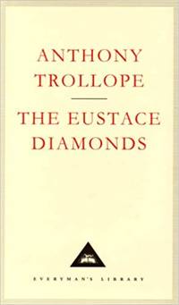The Eustace Diamonds (Everyman's Library) by Anthony Trollope - First Edition - October 8, 1992 - from Arcana Books (SKU: 3905)