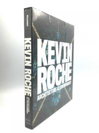 KEVIN ROCHE: Architecture as Environment by Eeva-Liisa Pelkonen - Hardcover - 2011 - from johnson rare books & archives (SKU: 74088)