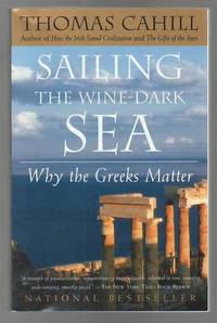 image of Sailing the Wine-Dark Sea: Why the Greeks Matter