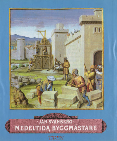 MEDELTIDA BYGGMÄSTARE.