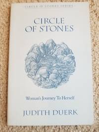 Circle of Stones by Judith Duerk - 1989