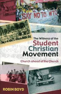 The Witness of the Student Christian Movement : Church ahead of the Church