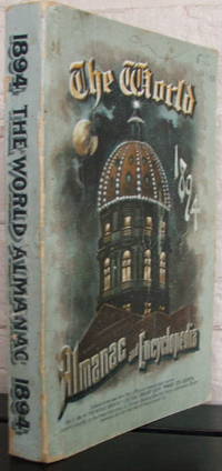 The 1894 World Almanac and Encyclopedia (First Edition) by The Press Publishing Company - Paperback - 1st - 1894 - from The Wild Muse (SKU: 007906)