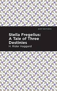 cover of Stella Fregelius: A Tale of Three Destinies