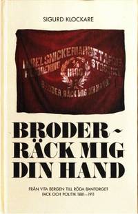 Broder - räck mig din hand. Från Vita Bergen till…