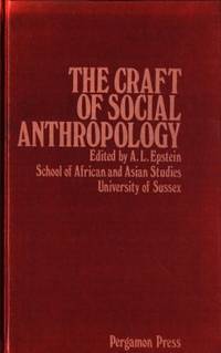 The Craft of Social Anthropology.