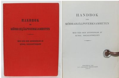 Handbok för mödrahjälpsverksamheten. Med råd och…