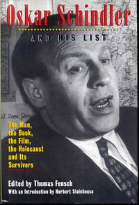 Oskar Schindler and his list: the man, the book, the film, the Holocaust and its survivors.