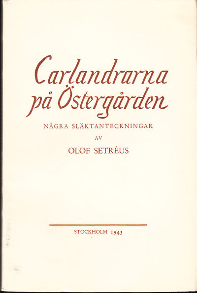 Carlandrarna på Östergården. Några…