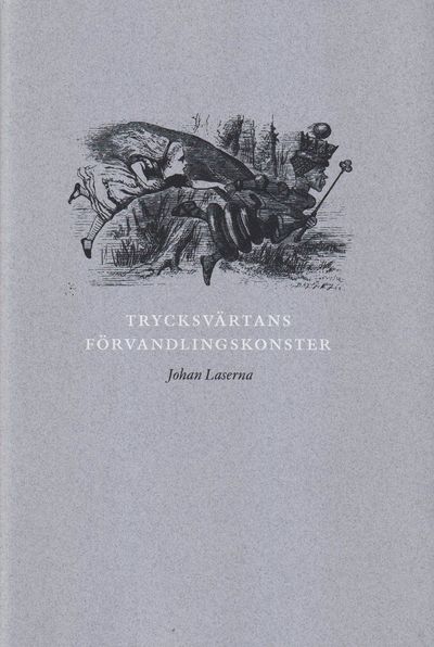 Trycksvärtans förvandlingskonster. Om avskrifter…