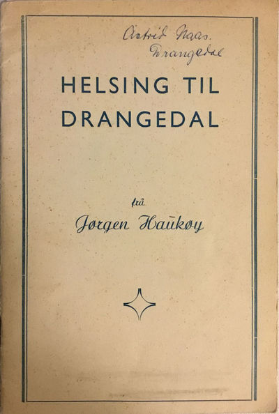 Helsing til Drangedal frå Jørgen Haukøy