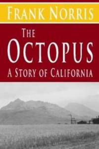 image of The Octopus : A Story of California