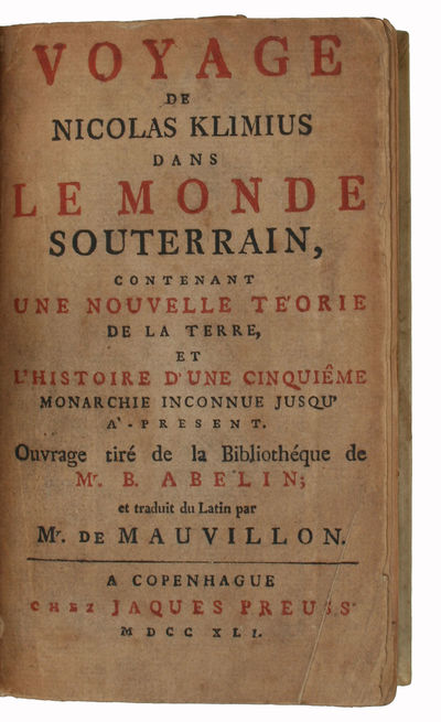 Voyage de Nicolas Klimius dans le Monde Souterrain, contenant une nouvelle téorie de la Terre, et l`Histoire d´une cinquiême Monarchie inconnue jusqu' à-present. Ouvrage tiré de la Bibliothéque de Mr. B. Abelin; et traduit du Latin par Mr. De Mauvillon. (photo 2)