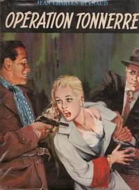 Opération Tonnerre by Reynaud Jean-Charles - 1955 - from Le Grand Chene (SKU: 27770)
