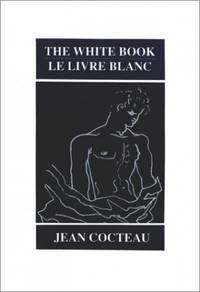 The White Book (Le Livre Blanc) by Cocteau, Jean