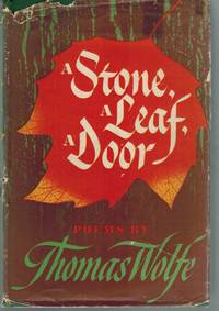 A STONE, A LEAF, A DOOR by Wolfe, Thomas - 1945