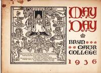 image of MAY-DAY REVELS AND PLAYS: Given by the Schollers of Bryn Mawr College, May 8 and 9, 1936. Caroline Chadwick-Collins, Director.; Eleanor Fabyan & Edith Rose, Undergraduate Representatives