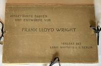 Ausgefuhrte Bauten und Entwurfe von Frank Lloyd Wright (The 2nd Edition)