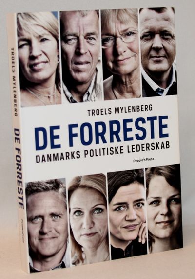 De forreste -  Danmarks politiske lederskab.