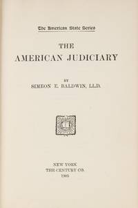 The American Judiciary. First edition