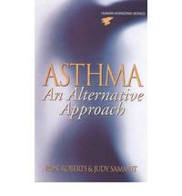 Asthma: An Alternative Approach (Human horizons) by Judy Sammut - Paperback - 2000 - from Bookbarn (SKU: 1845970)