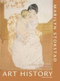 Art History: A View of the West, Volume 2 (3rd Edition) by Marilyn Stokstad - 2007-03-08