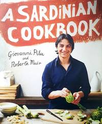 A Sardinian Cookbook by Giovanni Pilu; Roberta Muir - 2012