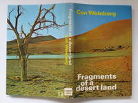 Fragments of a desert land: memoirs of a South West African doctor by Weinberg, Con - 1975