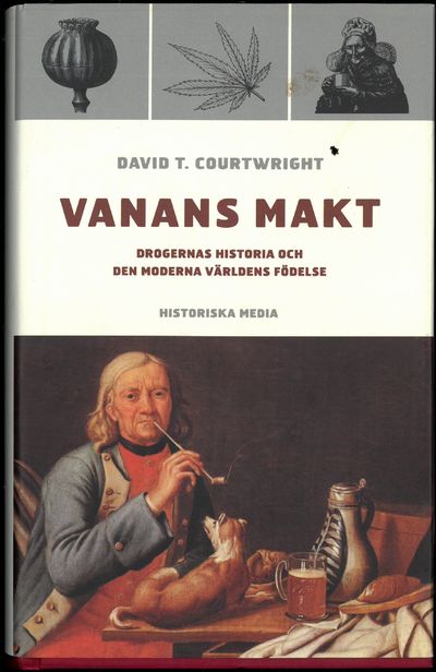 Vanans makt. Drogernas historia och den moderna…