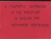 cover of A Tagmemic Comparison of the Structure of English and Vietnamese Sentences (Janua Linguarum. Series Practica)