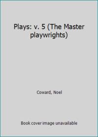 image of Plays: v. 5 (The Master playwrights)