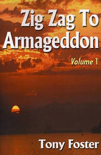 Zig Zag to Armageddon: Volume 1