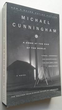 A Home at the End of the World: A Novel by Michael Cunningham - 1998-11