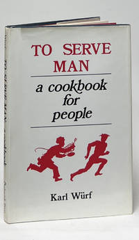To Serve Man: A Cookbook for People