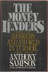 The Money Lenders: Bankers and a World in Turmoil