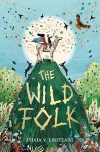 The Wild Folk (The Stargold Chronicles #1)
