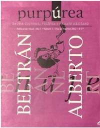 PURPUREA: GACETA CULTURAL, POLÍTICA Y DE ARTE MEXICANO.; Año 1, Número1, Días de Muertos 2002. Publicación anual