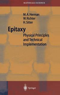 Epitaxy : Physical Principles and Technical Implementation