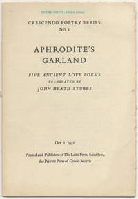 Aphrodite's Garland. Five Ancient Love Poems